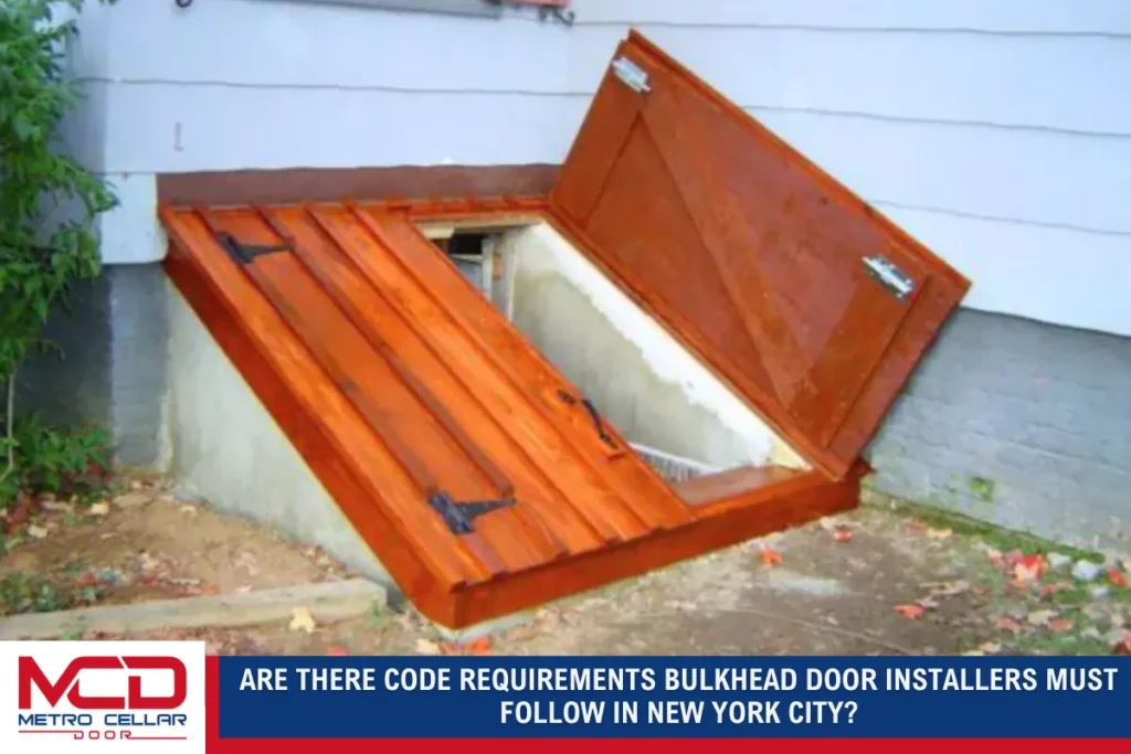 Are There Code Requirements Bulkhead Door Installers Must Follow in New York City?